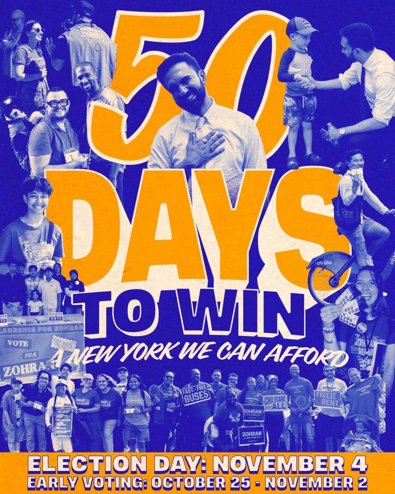 A montage of photos of volunteer events and Zohran. It says: “50 Days To Win A New York We Can Afford.”