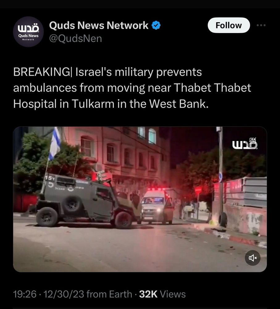 Quds News Network 
@QudsNen
BREAKING| Israel's military prevents ambulances from moving near Thabet Thabet Hospital in Tulkarm in the West Bank.

Image is an apartheid regime military vehicle blocking the way of a Palestinian ambulance with its lights on.