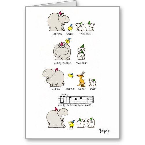 A Sandra Boynton card of a bird and sheep singing to a hippo

🎶Hippo birdie to ewe..🎶