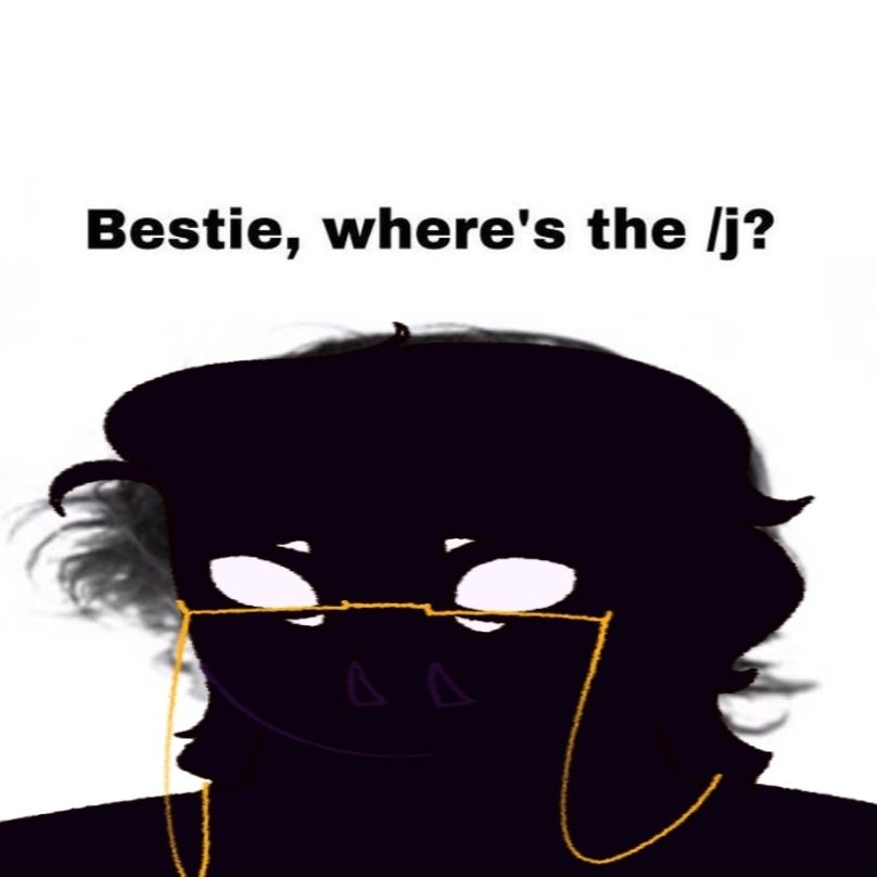 "Bestie, where's the/j?" 
A wide image of a headshot of Nge beneath that