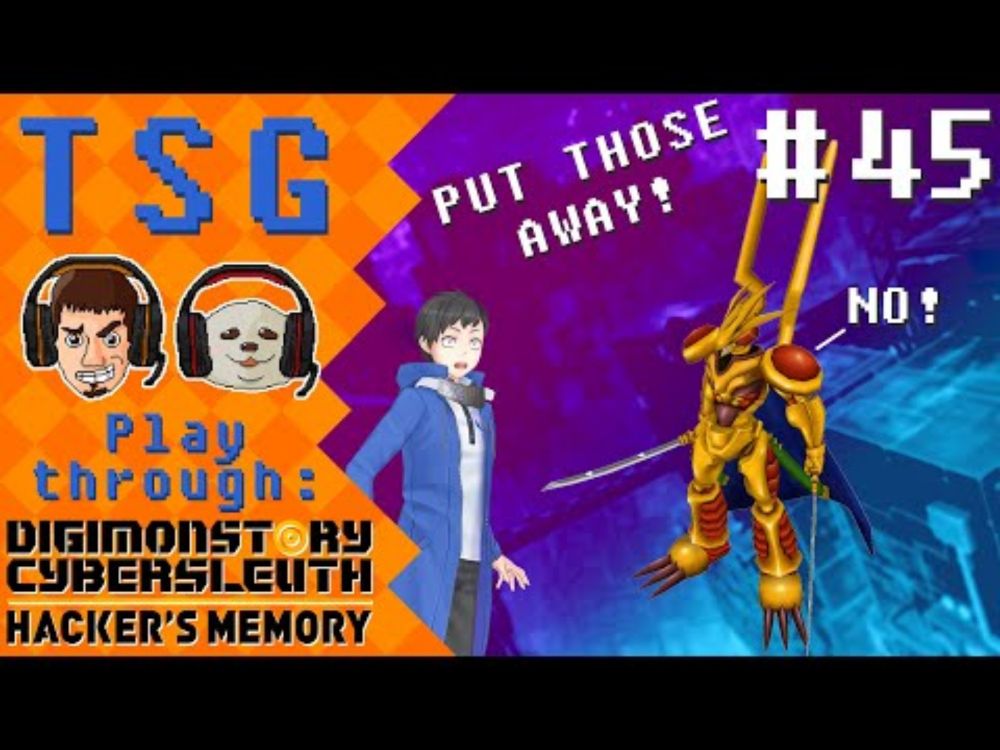 Digimon Story Cyber Sleuth Hacker's Memory - TSG PT - Ep. 45 - Put those away!