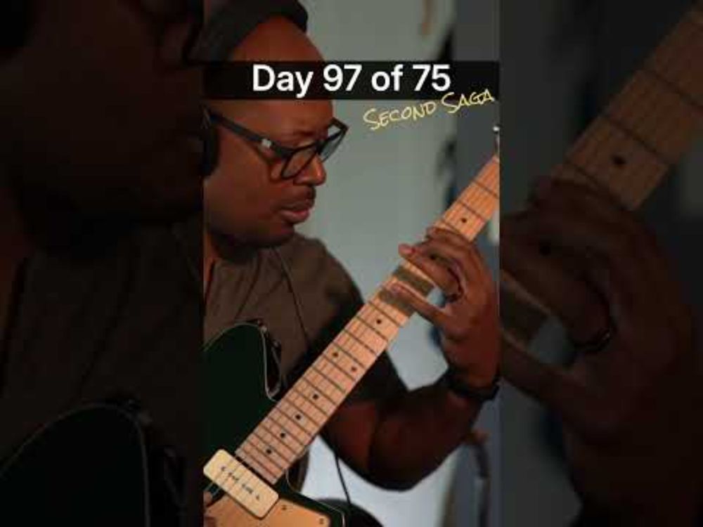 Day 97 of 75  | Second Saga #75hardguitar