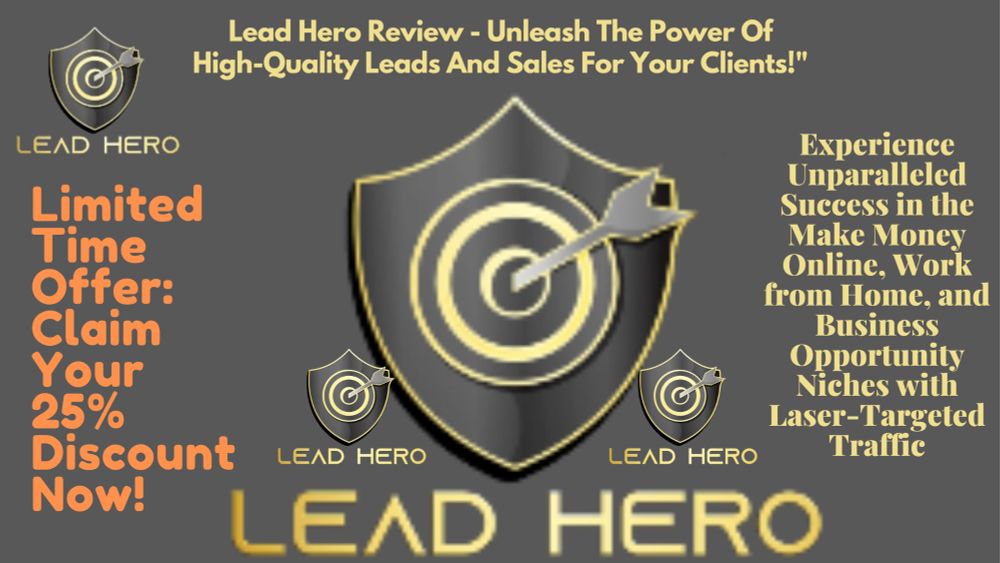 Lead Hero Review - "Unleash The Power Of High-Quality Leads