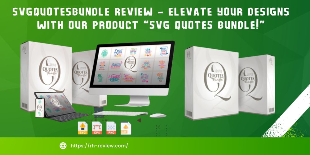 SVGQuotesBundle Review - Elevate Your Designs with Our Product