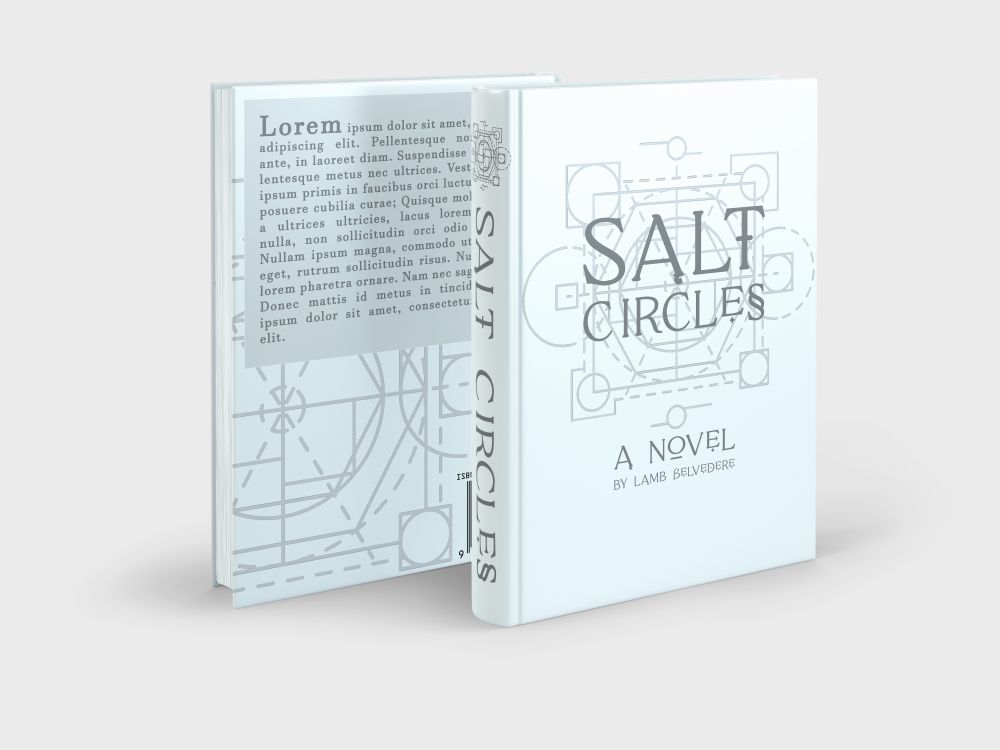 A 3D mockup showcasing both the front and back covers of a book titled 'Salt Circles,' written by Lamb Belvedere. The cover features a minimalist white background with gray text and a detailed illustration of an intricate, arcane geometric design. This geometric symbol spans across the front and back covers, with the back partially obscured by a box of placeholder 'Lorem Ipsum' text. The spine also prominently displays the title and a tiny copy of the arcane geometry.