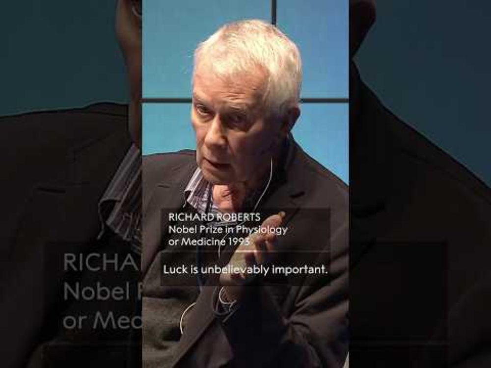 ”I love failure.” Richard Roberts, Nobel Prize in Physiology or Medicine 1993