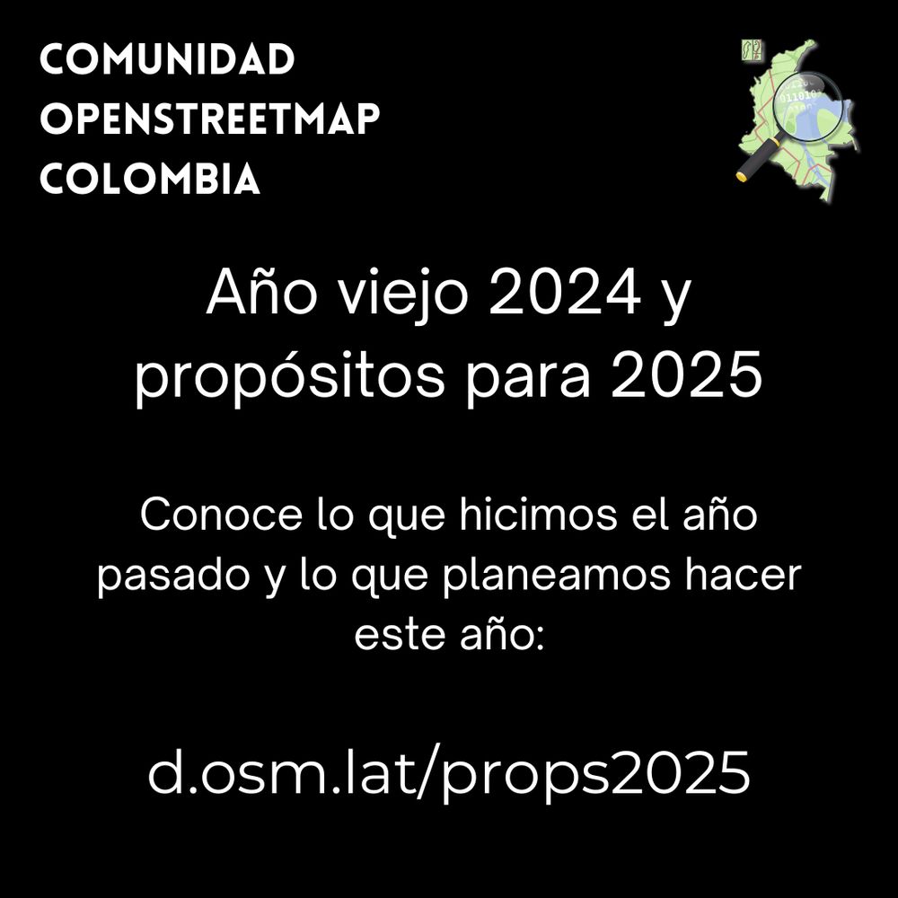 Imagen de fondo negro, con letras blanca, donde se muestra el logo de la comunidad de Colombia, y se invita a leer el artículo en el blog de osm.lat para conocer qué hicimos el año pasado, el 2024, y qué hemos planeado para el 2025.