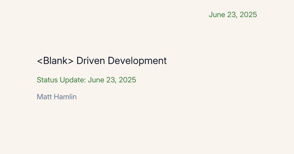 <Blank> Driven Development
