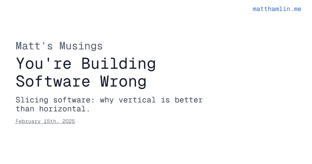 You're Building Software Wrong