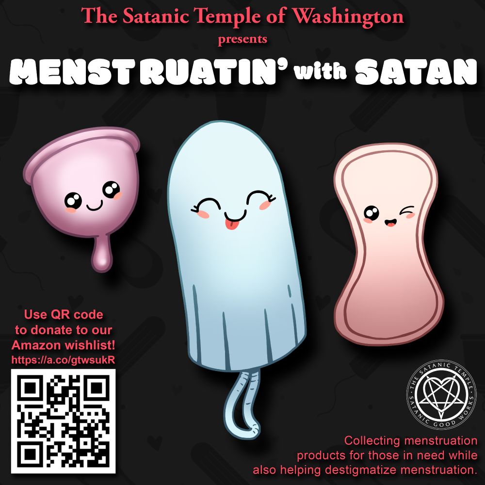 Cute and happy cartoons of a menstrual cup, tampon and pad along with the info for Menstruatin' with Satan.