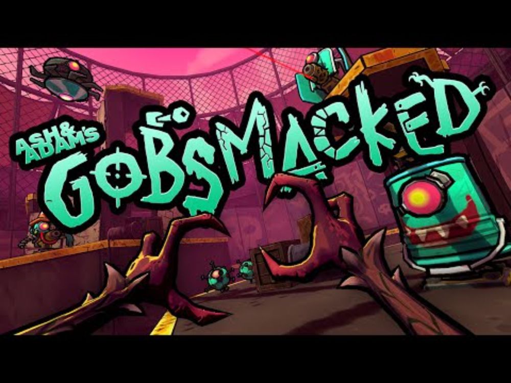 Ash & Adam's GOBSMACKED - Early Access Launch Trailer