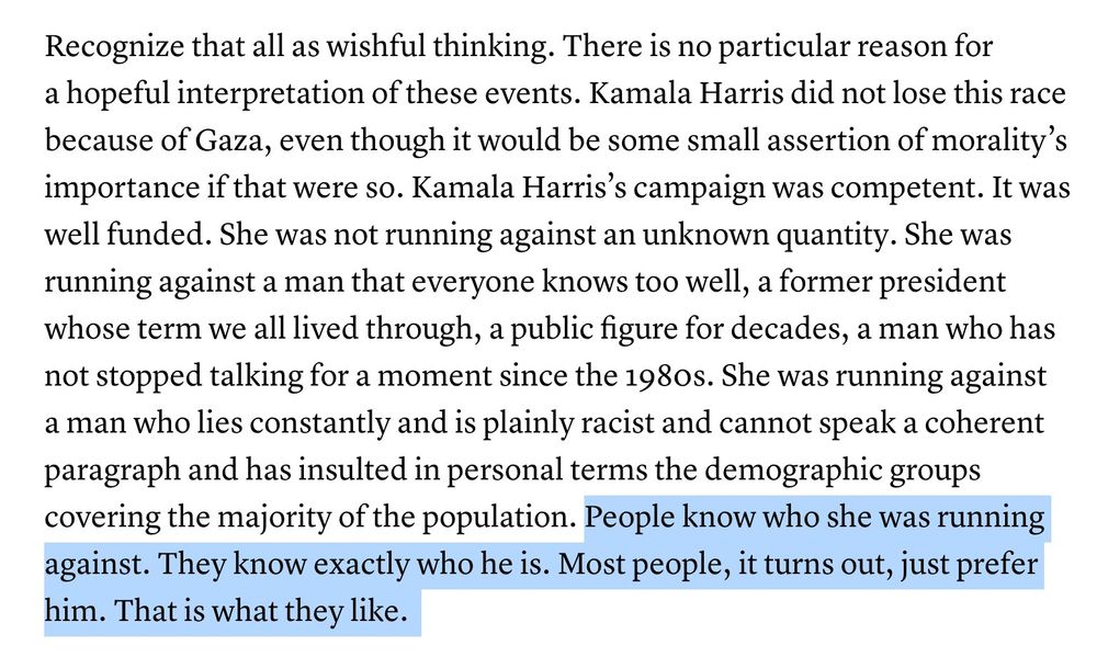 People know who she was running against. They know exactly who he is. Most people, it turns out, just prefer him. That is what they like. 

