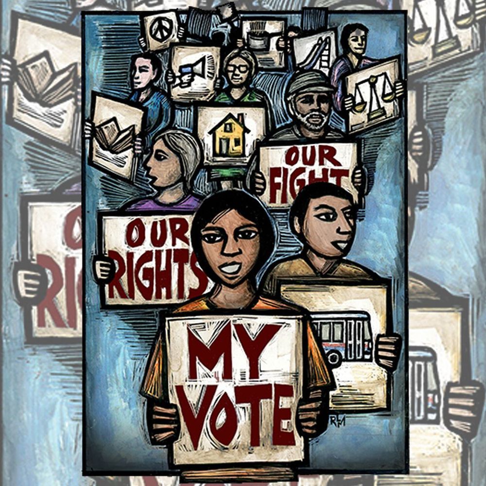 Against a blue abstract background, several illustrated people are shown from the waist up facing the viewer, drawn in black ink with watercolored shirts and faces. They trail into the horizon, each holding a sign with a representation of different community issues: one has a plaground, another a peace sign, others the scales of justice, a book, a home, a playground slide, a bus, and kitchen implements. Only three of the people, have words on their signs, which say "Our Fight," "Our Rights," and, largest and closest to the viewer at the bottom of the page, "My Vote."