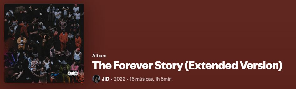 Foto mostrando a página do Spotify para o álbum 'The Forever Story (Extended Version)' do rapper JID.