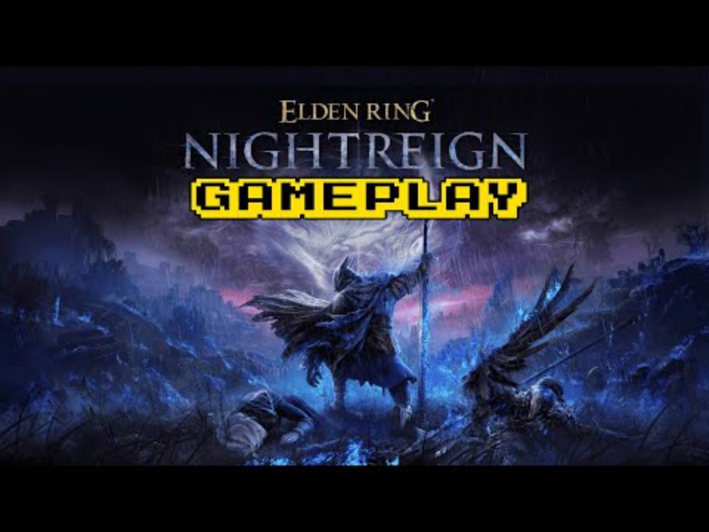 ELDEN RING NIGHTREIGN - Gameplay