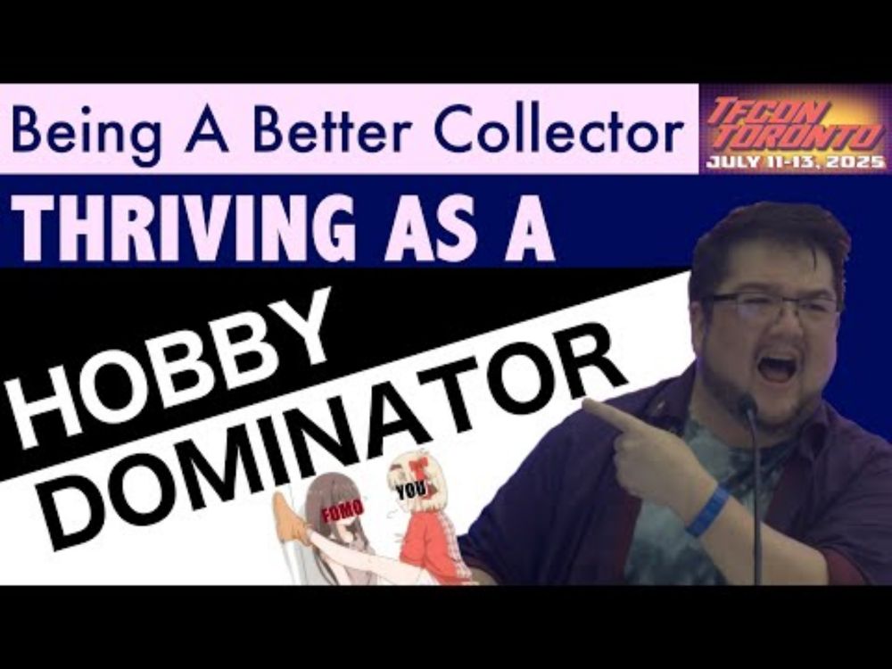 Thriving as a HOBBY DOMINATOR - A TFcon Toronto 2025 Panel