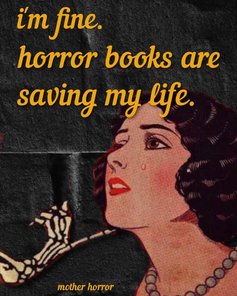 "I'm fine. horror books are saving my life."

A skeleton hand is lifting the chin of a crying woman-vintage comic book
