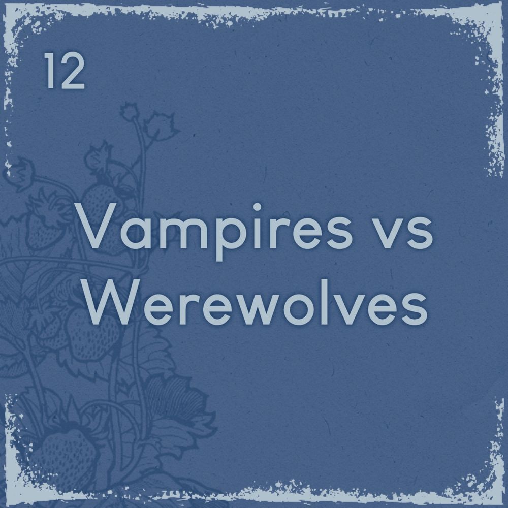 Prompt 12 Vampires vs Werewolves AU