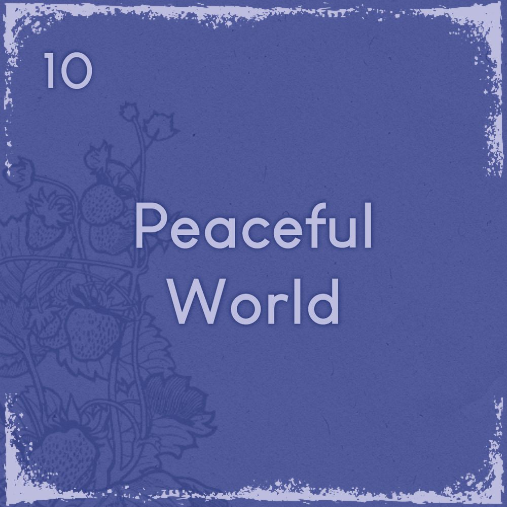 Prompt 10 Peaceful World AU
