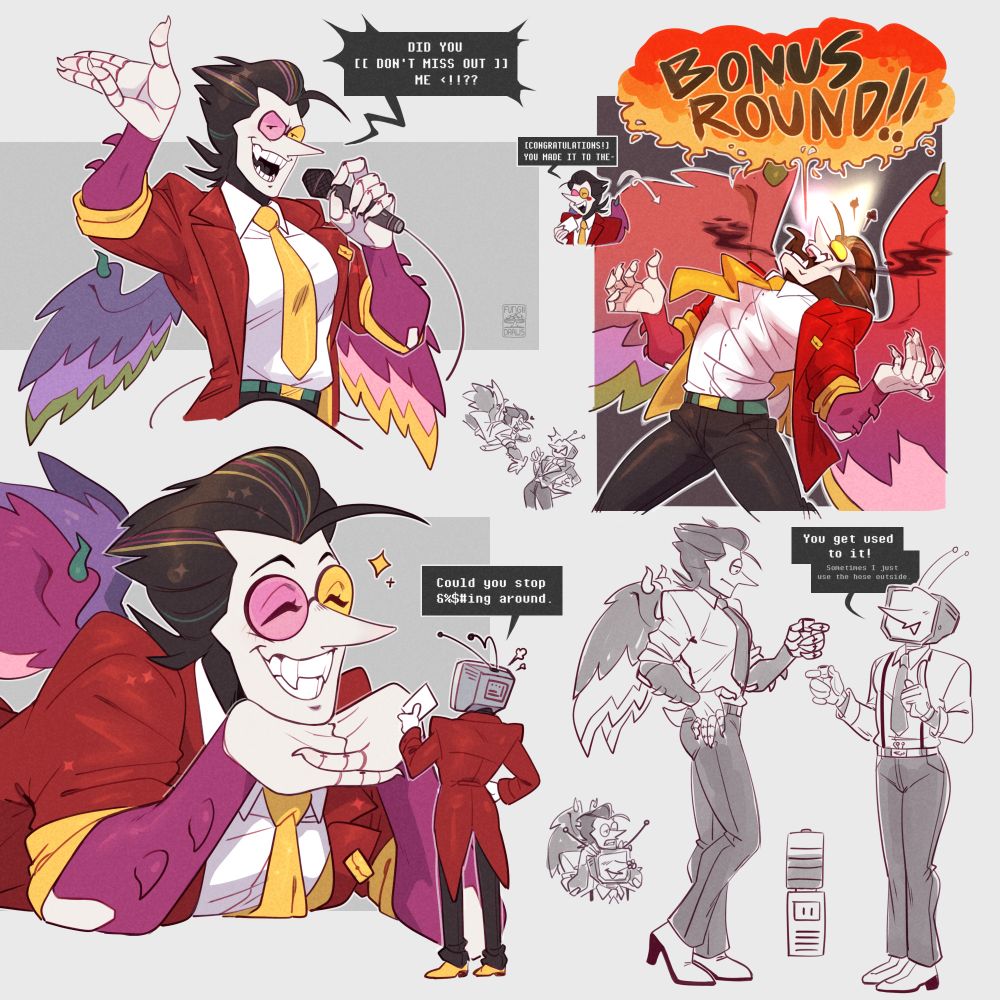 A collage of images mostly featuring Neo!Spamton from Deltarune, but more lucid and wearing a TV Time style suit.
Top Left - Neo posing with a flourish, holding a mic and yelling "DID YOU [ DON'T MISS OUT ] ME?"
Top Right - A small doodle of Neo holding a card and saying "CONGRATULATIONS, you made it to the-"
Next to it is a bigger, more elaborate image of Neo leaning back, looking manic, smoke coming from his mouth and spitting fire that has the words BONUS ROUND!! inside
Bottom Left - Neo posing sweetly, laying with his chin in his hands, having made himself his bigger size. Tenna stands in front of him, annoyed. "Could you stop fucking around."
Bottom Right - A greyscale drawing of Neo and Tenna standing beside a water cooler , which barely makes it up to their knees. Neo looks unimpressed while Tenna explains: "You get used to it! Sometimes I just use the hose outside."
Scattered around the image are to even more minimal drawings; one with Neo resting his chin and hands on Tenna's head, who is happy and sprouting his nose flower. The other is Neo leaping from above to grab Tenna, who is startled, but not unhappy.