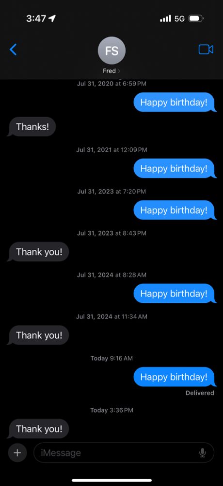 text screenshot between Steve and Fred, from Steve’s perspective. Steve faithfully wishes Fred a happy birthday wish each year unless Fred doesn’t acknowledge the previous year’s wish 