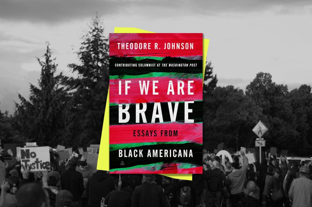 ‘If We Are Brave’ explores the political souls of Black folks in Trump’s America