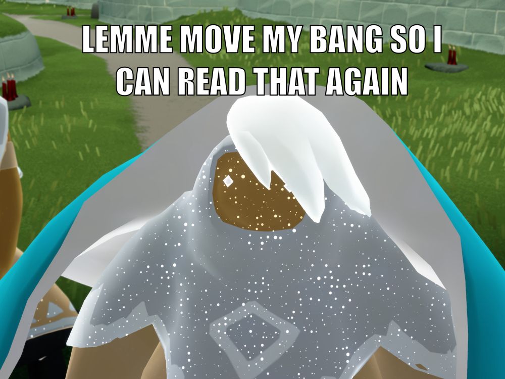 Screenshot of Pouty Porter facing the viewer in a way that their left eye is mostly obscured by their hair. Above them is the caption in all capital: lemme move my bang so I can read that again