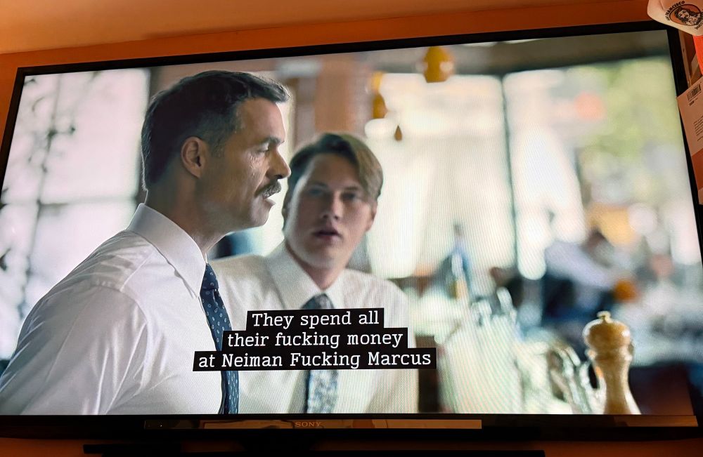 “They spend all their fucking money at Neiman Fucking Marcus…”