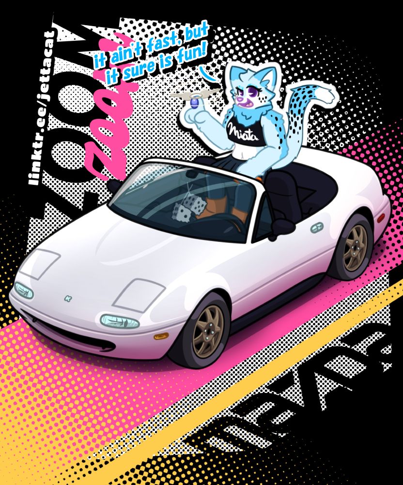Alyx, a light blue and white, black-spotted lynx, wears a crop top, an orange-trimmed skirt, black leggings, and orange boots, sits atop the boot of a white first-generation Mazda MX-5 Miata, with a late 2000's grungy comic book style background, depicting both the "Mazda" logo type on the bottom right, and "zoom zoom" on the top left. Alyx says "it ain't fast, but it sure is fun!"