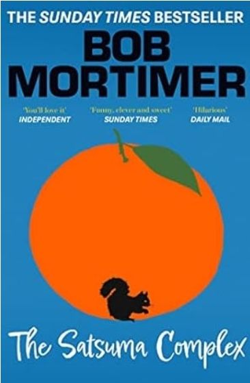 The cover of The Satsuma Complex features a silhouette of a squirrel standing in front of a giant Satsuma (Clementine). 