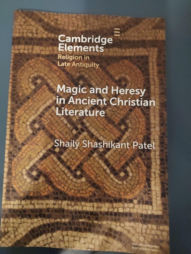 Book Cover,  Background image late antiquity mosaic tiles in an intertwined pattern.

Cambridge Elements: Religion in Late Antiquity

Magic and Heresy in Ancient Christian Literature

Shaily Shashikant Patel.