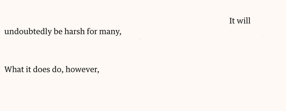 Edited screenshot from the quoted piece to selectively remove text and highlight two phrases which read "It will undoubtedly be harsh for many," and "What it does do, however,"