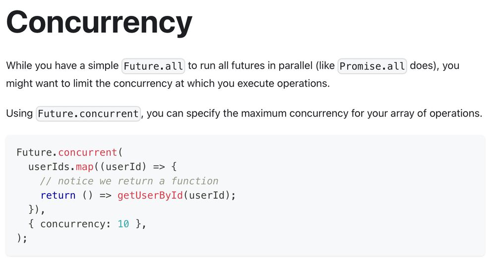 While you have a simple Future.all to run all futures in parallel (like Promise.all does), you might want to limit the concurrency at which you execute operations.

Using Future.concurrent, you can specify the maximum concurrency for your array of operations.