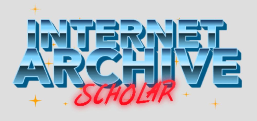 INTERNET ARCHIVE (blue steel-like metallic bold print) 
SCHOLAR (in marker style-gloing red text)
surrounded by yellow sparkles