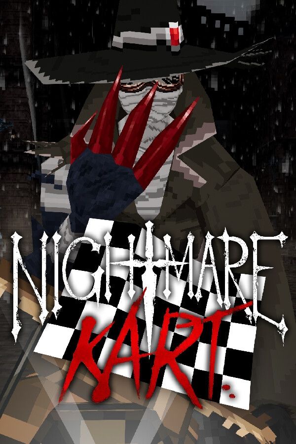 Nightmare Kart, a Bloodborne looking character on the front cover with bloody claws and a mysterious hat, face covered by bandages