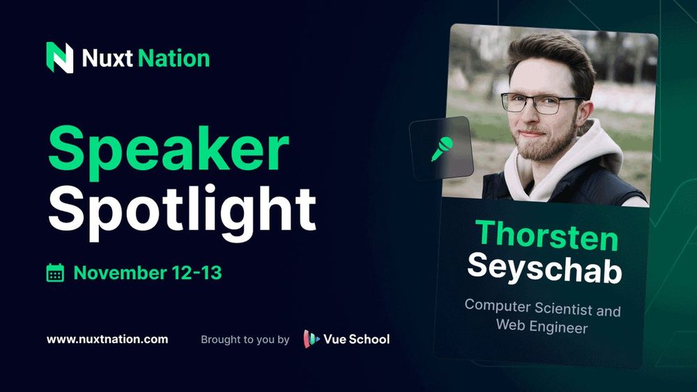 Speaker Spotlight image featuring Thorsten Seyschab. A professional headshot with a sleek design highlighting the NuxtNation 2024 event. The text includes 'NuxtNation, Speaker Spotlight, November 12-13, Thorsten Seyschab, Computer Scientist and Web Engineer, www.nuxtnation.com, Brought to you by Vue School', set against a modern background with NuxtNation conference styling.