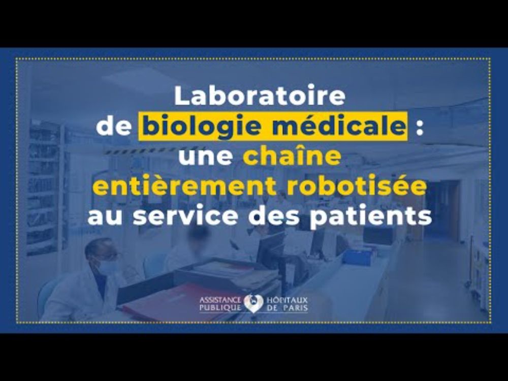 Laboratoire de biologie médicale : une chaîne entièrement robotisée au service des patients à l'HEGP