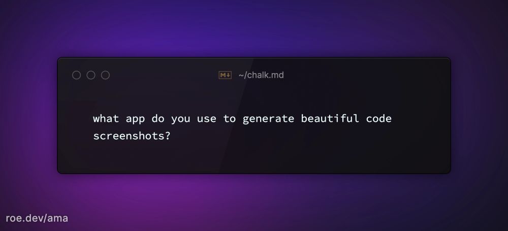 A code editor with the content:

what app do you use to generate beautiful code screenshots?