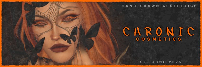 A profile header with an orange border, a gray, roughly-textured background with the image of a woman with orange hair and black moths faded into it. The main text is orange on the right side and says "Chronic Cosmetics". There is smaller writing in the top right corner that says "Hand-drawn aesthetics" and there is also "est. June 2025" in the lower right.