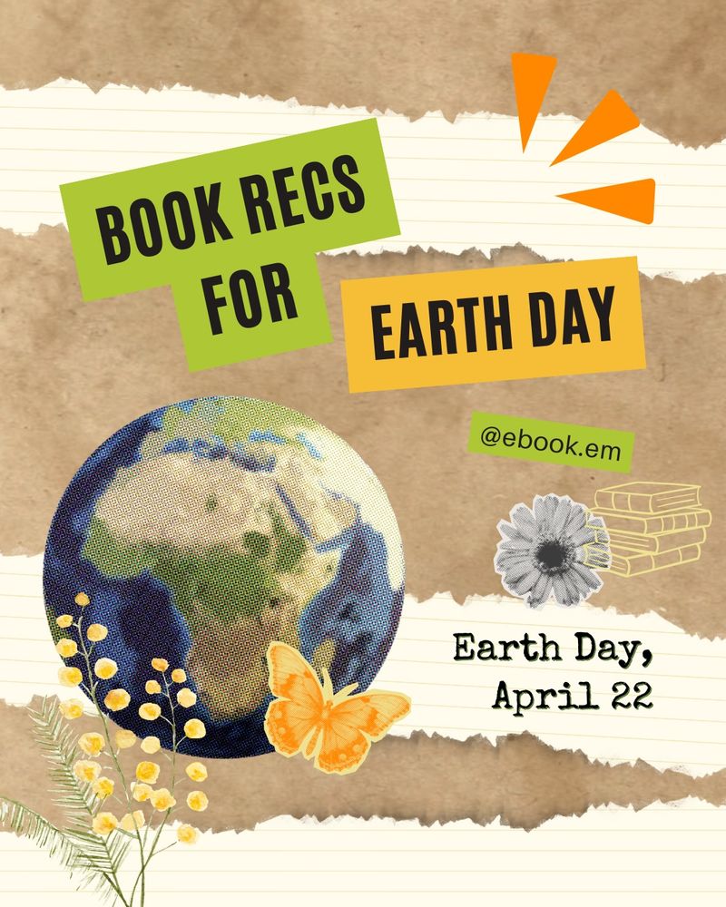 “Book recs for Earth Day, April 22” on a paper background with a drawing of the Earth and a butterfly 