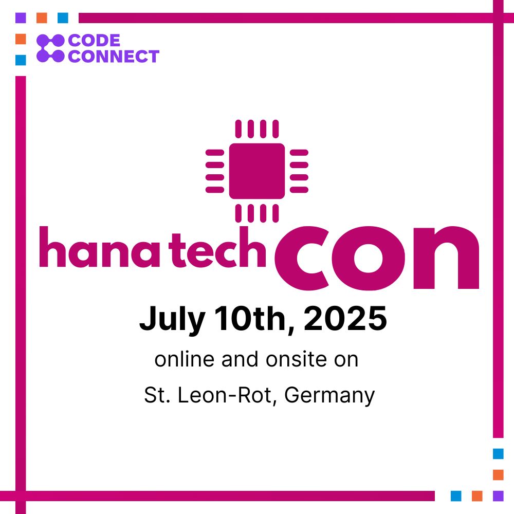 Top left, there is the Code Connect logo. In the middle, there is a HANA Tech Con logo, framed with maroon square. Under the logo, it says the date and the location. The date is July 10, 2025 and the location is St. Leon-Rot, Germany. 