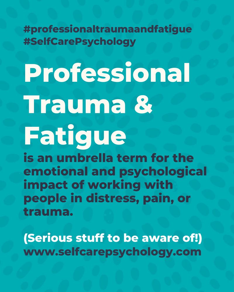 Definition of professional trauma and fatigue 