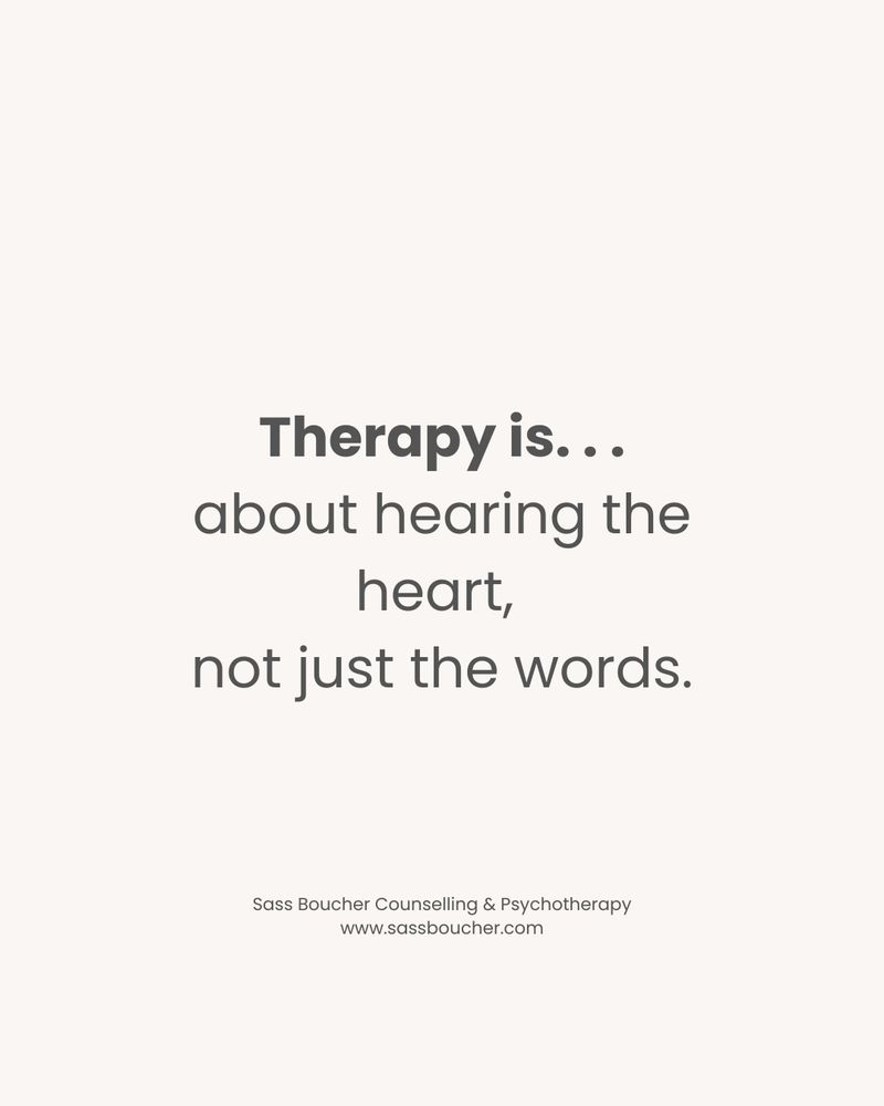 Therapy is a lot heating the heart not just the words 