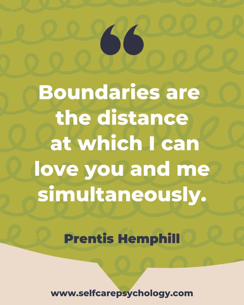 Boundaries are the distance at which I can love you and me simultaneously 