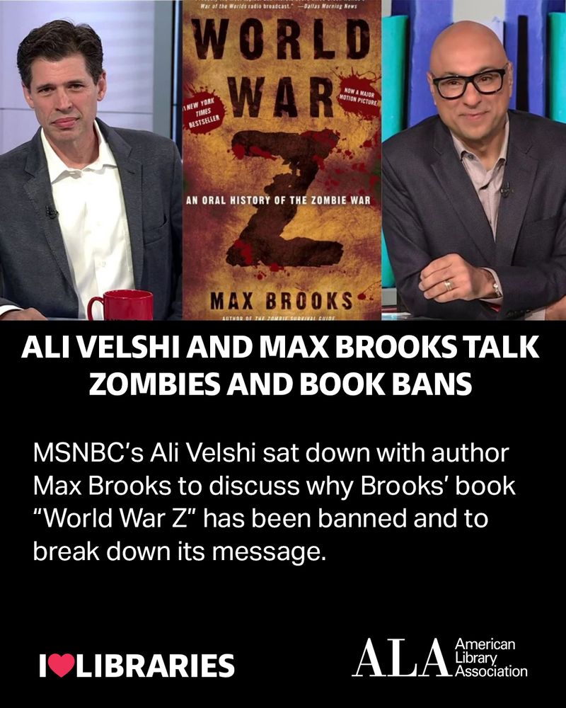 Ali Velshi and Max Brook Talk Zombies and Book Bans

MSNBC's Ali Velshi sat down with author Max Brooks to discuss why Brooks' book "World War Z" has been banned and break down its message. I love Libraries. American Library Association. 
Pictured: Screenshot from MSNBC Ali Velshi episode with Max Brooks.