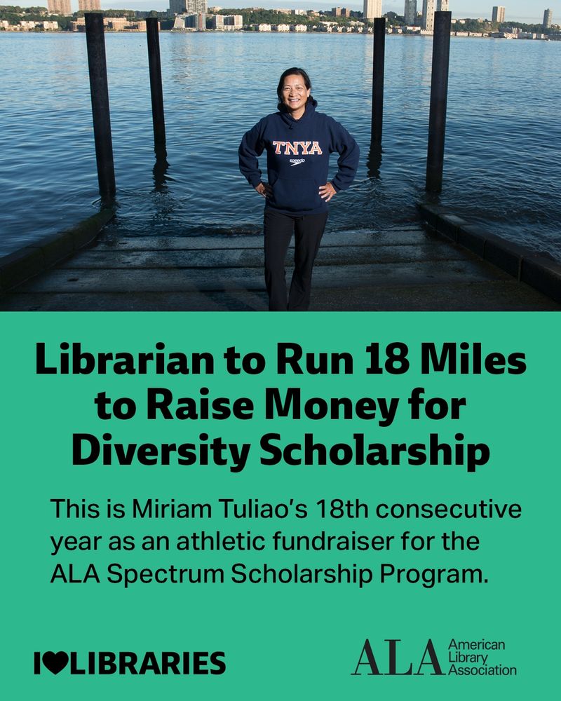 Librarian to Run 18 Miles to Raise Money for Diversity Scholarship. This is Miriam Tuliao's 18th consecutive year as an athlete fundraiser for the ALA Spectrum Scholarship Program, I Love Libraries, American Library Association. Photo of Miram Tuliao standing on a dock surrounded by water. 