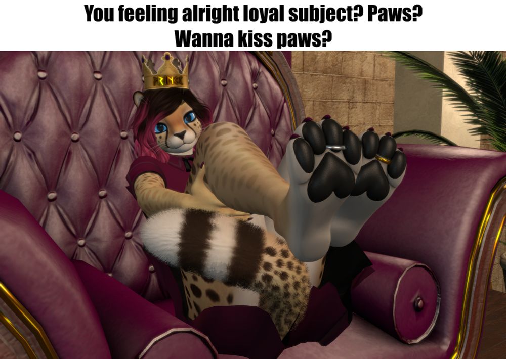 "You feeling alright loyal subject? Paws? Wanna kiss paws?" meme with cheetah Prince Alex presenting his paws.