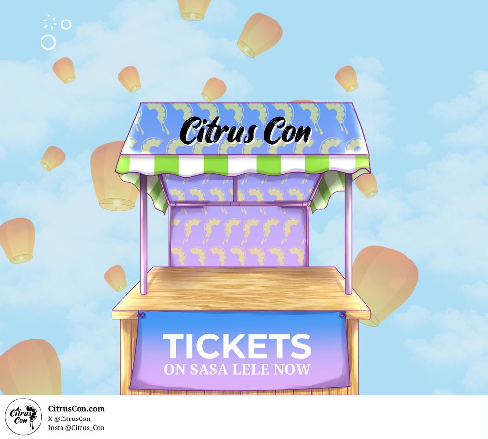 Image shows a wooden stall. The top banner on the stall reads "Citrus Con." The bottom banner reads "TICKETS ON SASA LELE NOW."

The background is a blue sky with orange lanterns floating up.