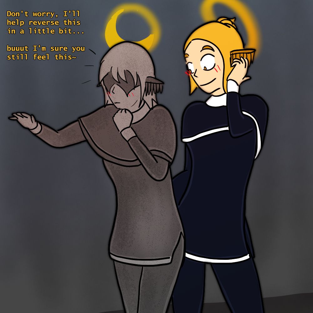 "Don't worry, I'll help reverse this in a little bit... buuuut I'm sure you still feel this~"