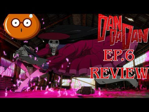 MULHERES PERIGOSAS FAZEM TODO MUNDO DANÇAR?!? DANDADAN EP.6 REVIEW E ANÁLISE
